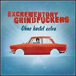 Excrementory Grindfuckers - Ohne Kostet Extra