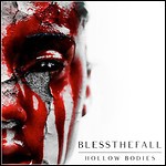BlessTheFall - Hollow Bodies