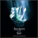 Secrets Of The Sky - To Sail Black Waters Secrets Of The Sky - To Sail Black Waters