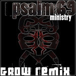 Ministry - Psalm 69 (Grow Remix) (Single)