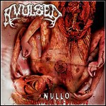 Avulsed - Nullo (The Pleasure Of Self Mutilitation)
