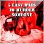 Reptilian Death - 5 Easy Ways To Murder Someone (EP)