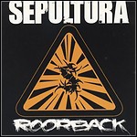 Sepultura - Roorback (Single)