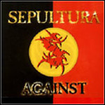 Sepultura - Against (Single) Sepultura - Against (Single)