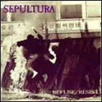 Sepultura - Refuse / Resist (EP)