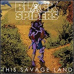 Black Spiders - This Savage Land - 7,5 Punkte