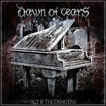 Dawn Of Tears - Act III: The Dying Eye