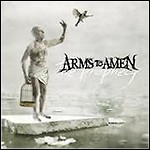Arms To Amen - The Prophecy