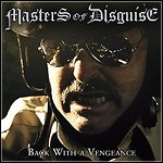 Masters Of Disguise - Back With A Vengeance