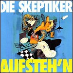 Die Skeptiker - Aufsteh'n - 8 Punkte