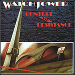 Watchtower - Control And Resistance - 9 Punkte