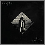 Culted - Oblique To All Paths