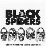 Black Spiders - Cinco Hombres (Diez Cojones) (EP)