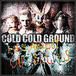 Cold Cold Ground - Lies About Ourselves