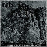 Mgła - With Hearts Toward None