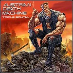 Austrian Death Machine - Triple Brutal