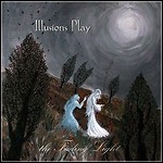 Illusions Play - The Fading Light Illusions Play - The Fading Light