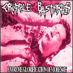 Cripple Bastards / World - Extreme Gloryfication Of Violence (Single)