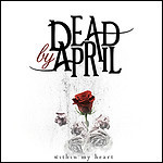 Dead By April - Within My Heart (Single)