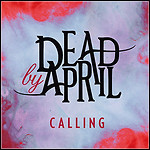 Dead By April - Calling (Single)