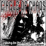 Circle Of Chaos - Crossing The Line Circle Of Chaos - Crossing The Line