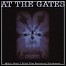 At The Gates - With Fear I Kiss The Burning Darkness