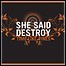 She Said Destroy - Time Like Vines - 6 Punkte She Said Destroy - Time Like Vines - 6 Punkte