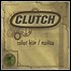 Clutch - Robot Hive / Exodus - 10 Punkte Clutch - Robot Hive / Exodus - 10 Punkte