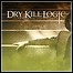 Dry Kill Logic - Of Vengeance And Violence - 8 Punkte