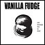 Vanilla Fudge - Out Through The In Door - keine Wertung