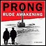 Prong - Rude Awakening