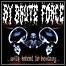 By Brute Force - With Intent To Destroy - 7 Punkte