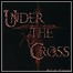 Under The Cross - Act Of Violence - 7 Punkte Under The Cross - Act Of Violence - 7 Punkte
