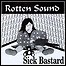 Rotten Sound - Sick Bastard (EP)