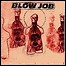 Blow Job - One Shot Left - 6,5 Punkte