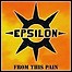 Epsilon - From This Pain (EP) - keine Wertung Epsilon - From This Pain (EP) - keine Wertung
