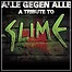 Various Artists - Alle Gegen Alle - A Tribute To Slime - keine Wertung