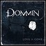 Dommin - Love Is Gone - 8 Punkte