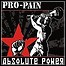 Pro-Pain - Absolute Power - 8,5 Punkte