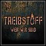 Treibstoff - Wer Wir Sind (EP) - keine Wertung Treibstoff - Wer Wir Sind (EP) - keine Wertung