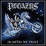 Pegazus - In Metal We Trust - 7 Punkte