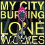 My City Burning - Lone Wolves - 8,5 Punkte