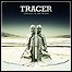 Tracer - Spaces In Between