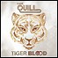 The Quill - Tiger Blood