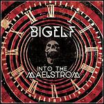 Bigelf - Into The Maelstrom