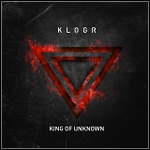 Klogr - King Of Unknown (Single)