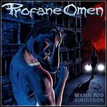 Profane Omen - Beaten Into Submission