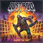 Dust Bolt - Awake The Riot