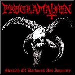 Proclamation - Messiah Of Darkness And Impurity