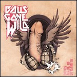Balls Gone Wild - Dicks Made Of Dynamite Balls Gone Wild - Dicks Made Of Dynamite